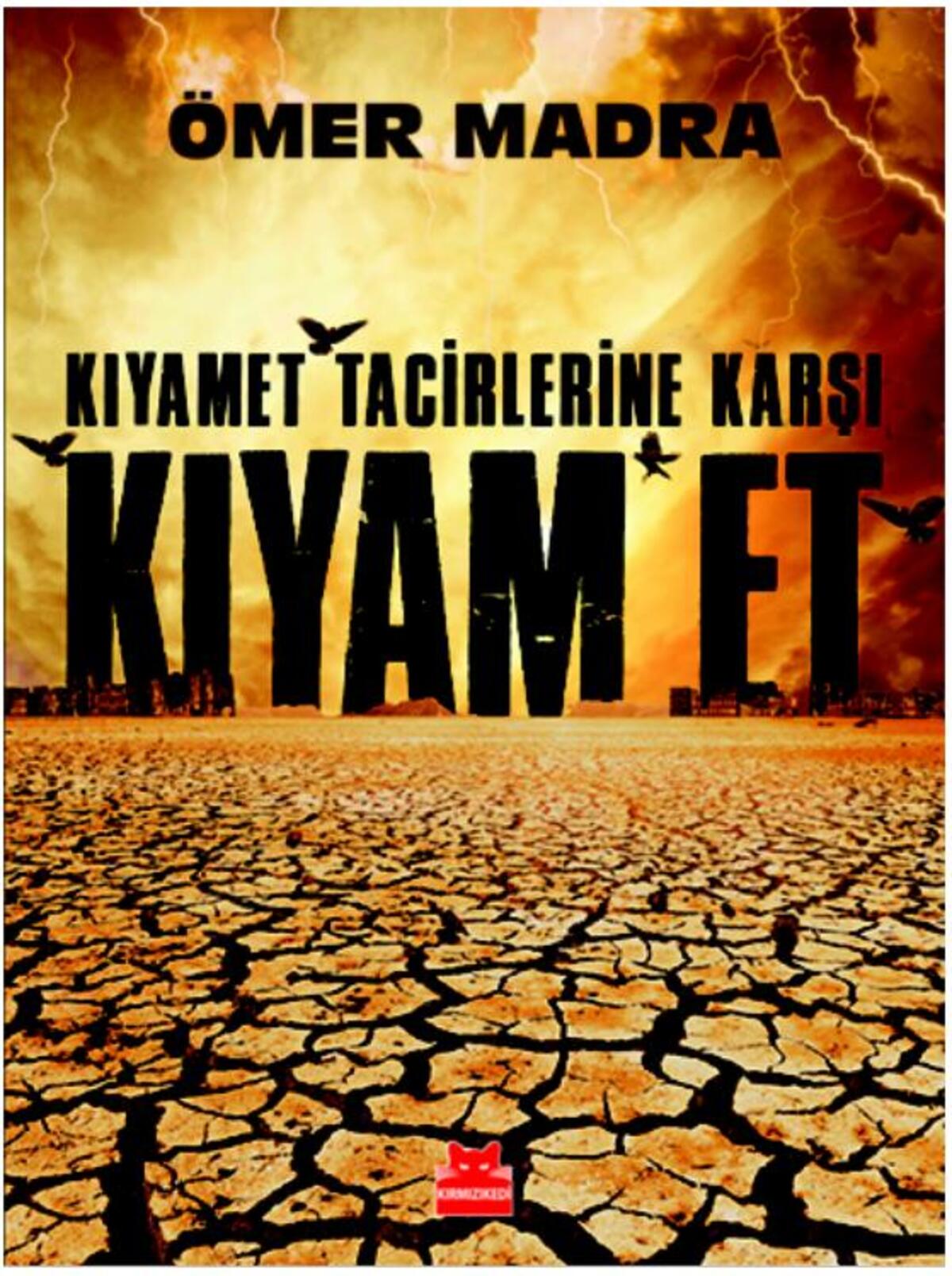 Kıyamet Tacirlerine Karşı Kıyam Et