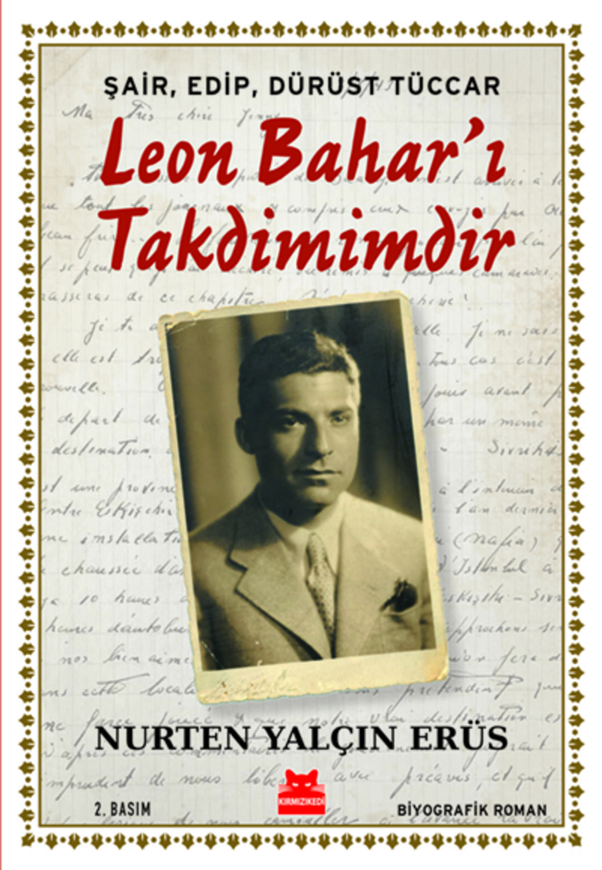 Şair, Edip, Dürüst Tüccar Leon Bahar’ı Takdimimdir