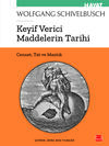 Keyif Verici Maddelerin Tarihi