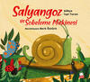 Salyangoz ve Sobeleme Makinesi