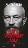 Asla Vazgeçme Asla (İmzalı)