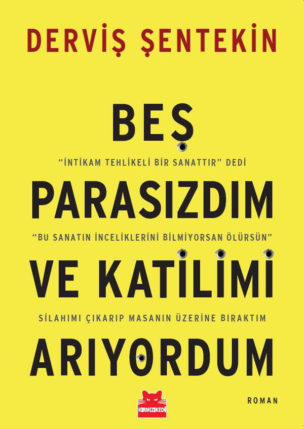 Beş Parasızdım ve Katilimi Arıyordum (İmzalı)