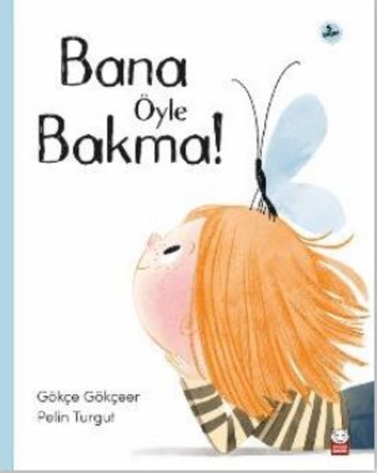 Bana Öyle Bakma