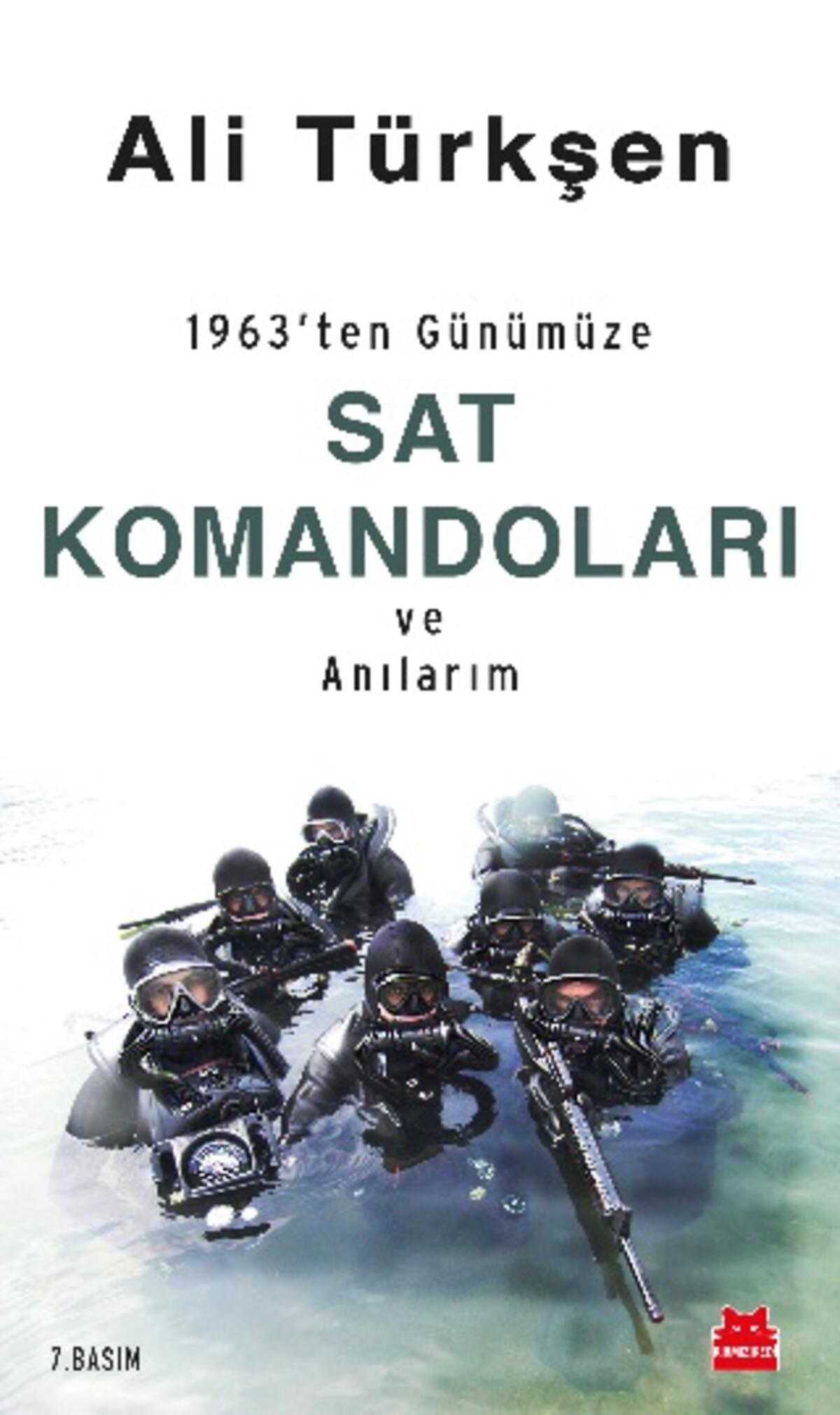 1963'ten Günümüze SAT Komandoları ve Anılarım (İmzalı)