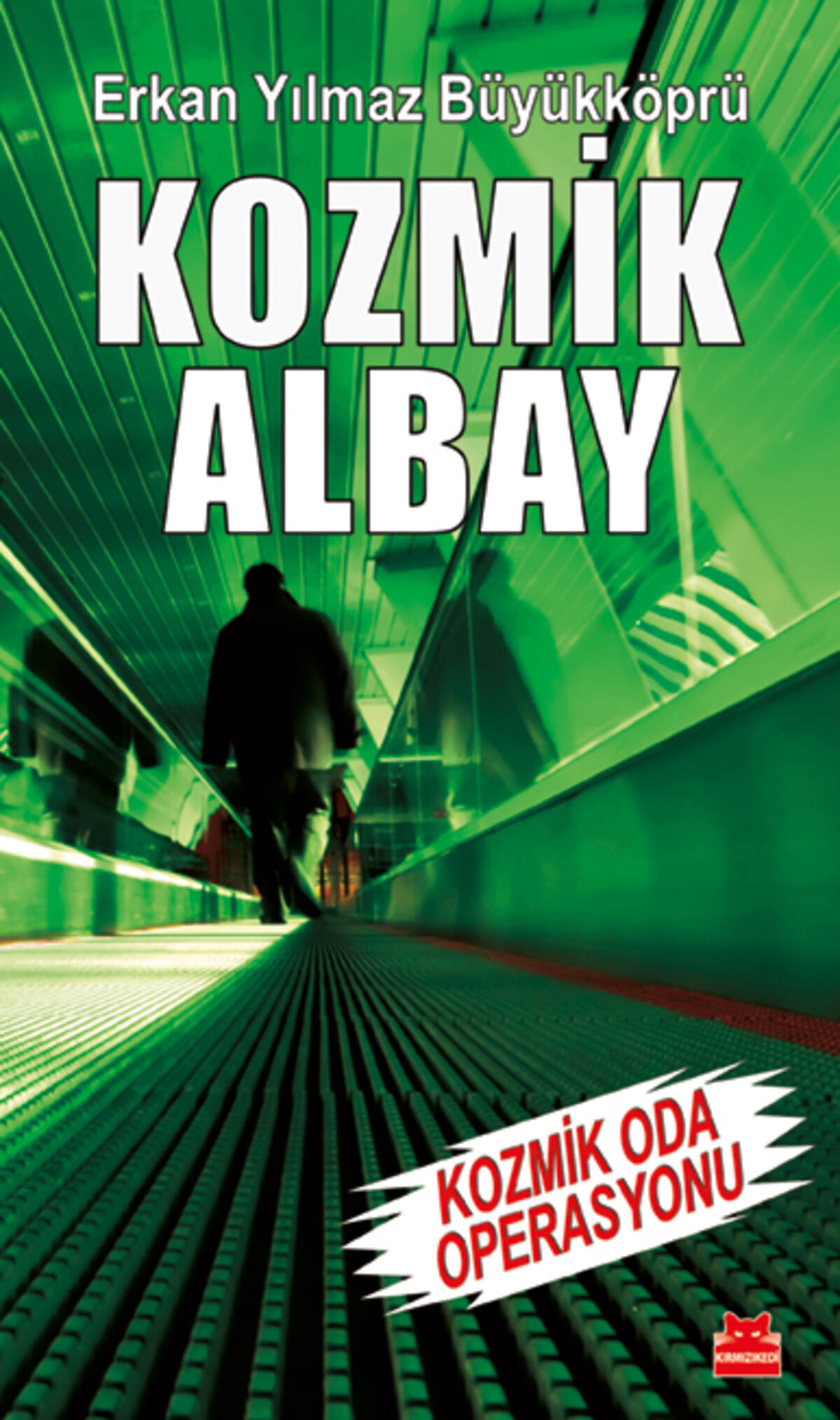Kozmik Albay - Kozmik Oda Operasyonu (İmzalı)