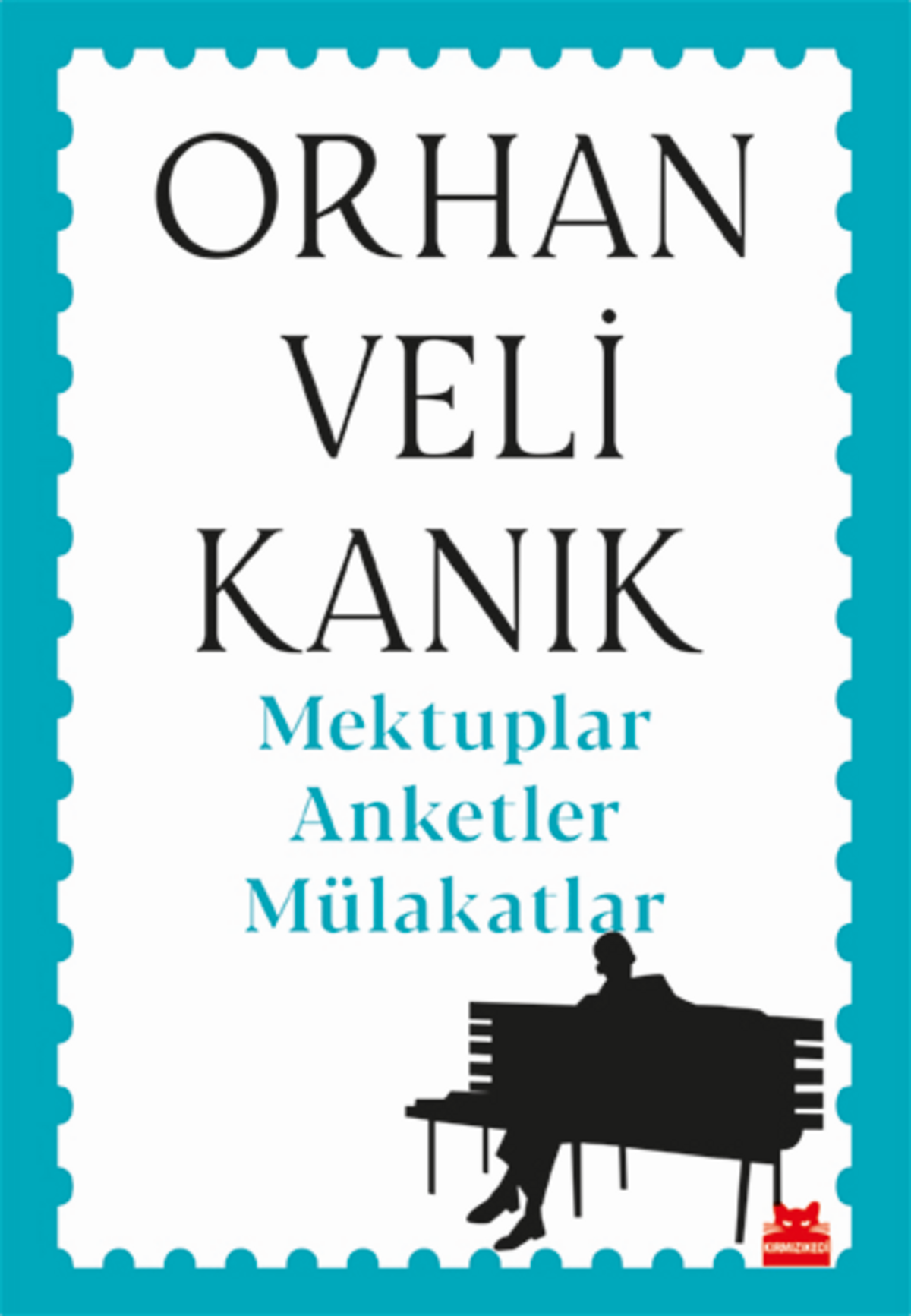 Mektuplar Anketler Mülakatlar