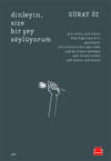 Dinleyin, Size Bir Şey Söylüyorum