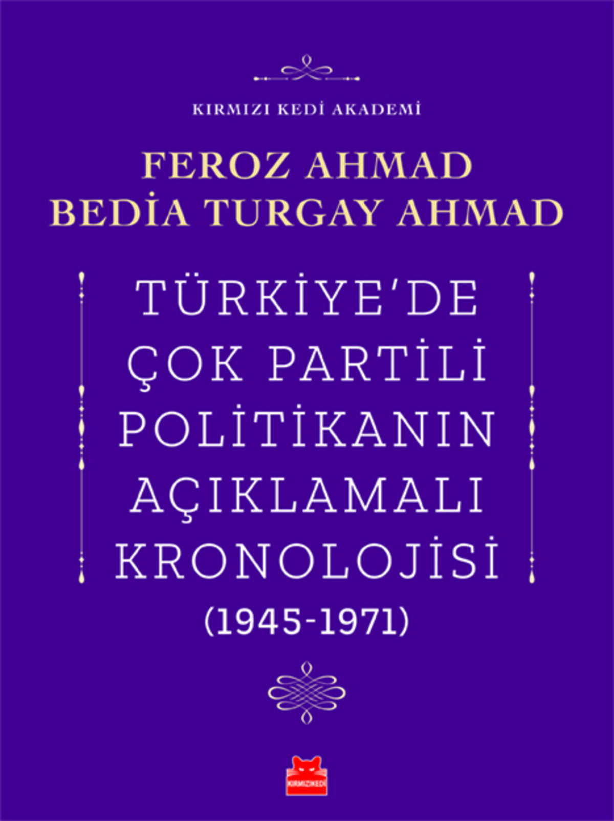Türkiye'de Çok Partili Politikanın Açıklamalı Kronolojisi (1945-1971)