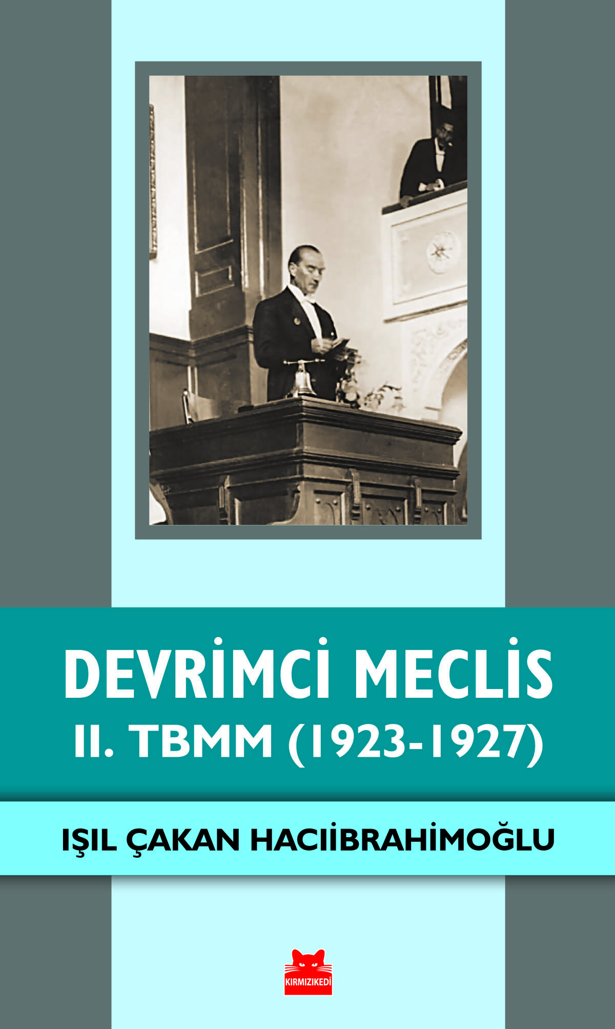 Devrimci Meclis - 2. TBMM (1923-1927)