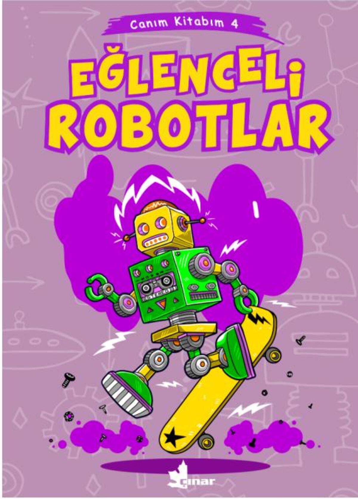 Eğlenceli Robotlar - Canım Kitabım 4