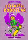 Eğlenceli Robotlar - Canım Kitabım 4