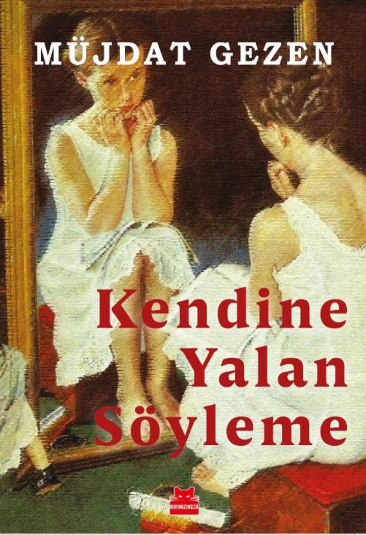 Kendine Yalan Söyleme