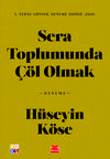 Sera Toplumunda Çöl Olmak